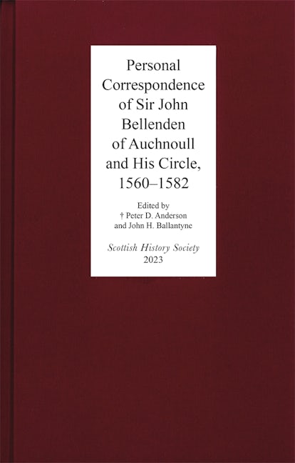 Book cover image for Personal Correspondence of Sir John Bellenden of Auchnoull and His Circle, 1560-1582 ISBN: 9780906245484