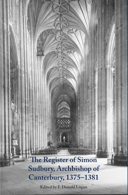 Book cover image for The Register of Simon Sudbury, Archbishop of Canterbury, 1375-1381 ISBN: 9780907239833