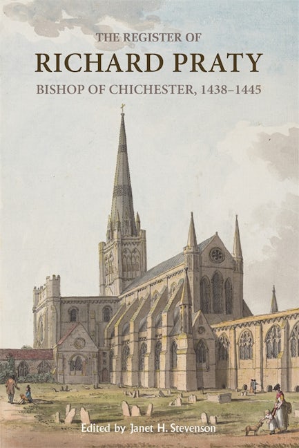 Book cover image for The Register of Richard Praty, Bishop of Chichester, 1438-1445 ISBN: 9780907239857