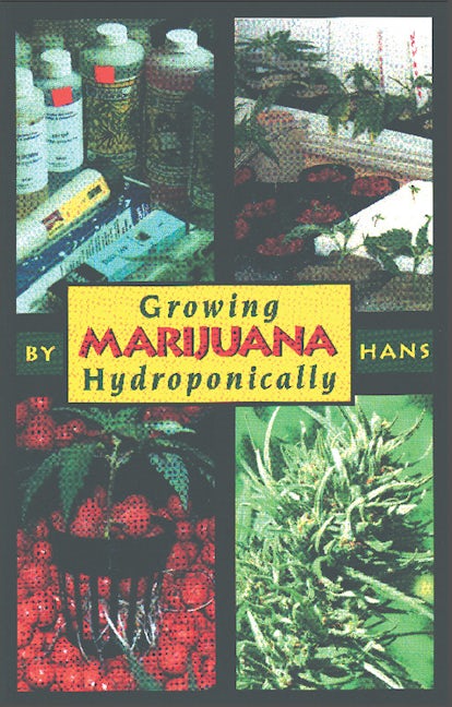 Book cover image for Growing Marijuana Hydroponically ISBN: 9780914171546