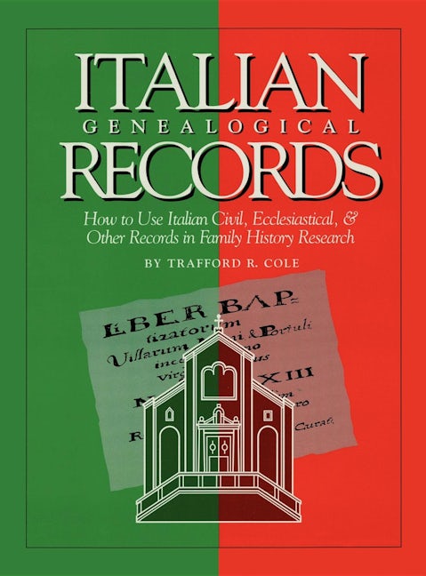 Book cover image for Italian Genealogical Records ISBN: 9780916489588
