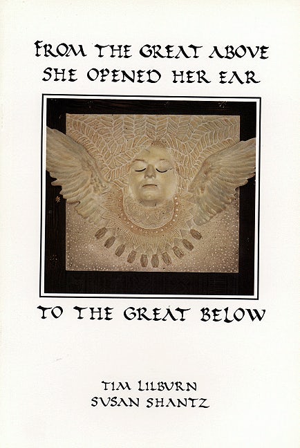 Book cover image for From the Great Above She Opened Her Ear to the Great Below ISBN: 9780919626393