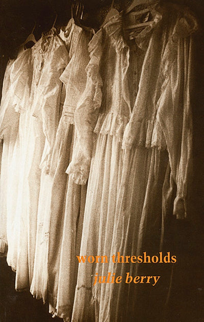 Cover image for Worn Thresholds, isbn: 9780919626751