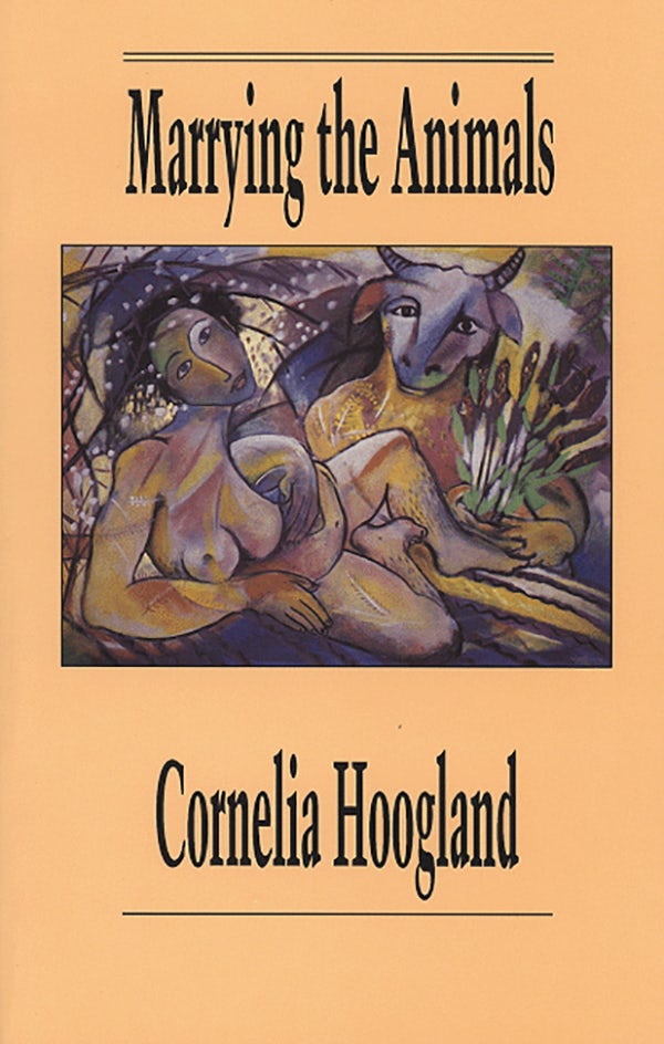 Book cover image for Marrying the Animals ISBN: 9780919626843