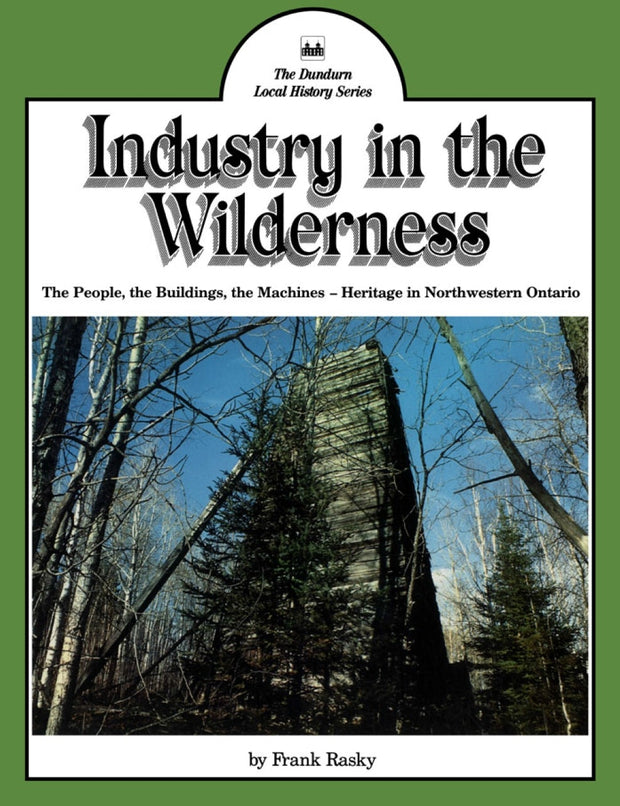 Cover image for Industry in the Wilderness, isbn: 9780919670662