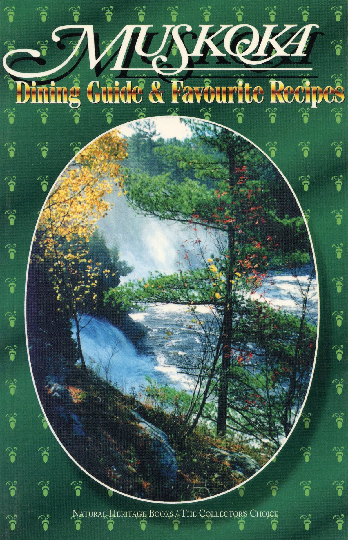Cover image for Muskoka Dining Guide and Favourite Recipes ISBN 9780920474778