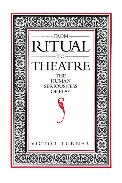 From Ritual to Theatre