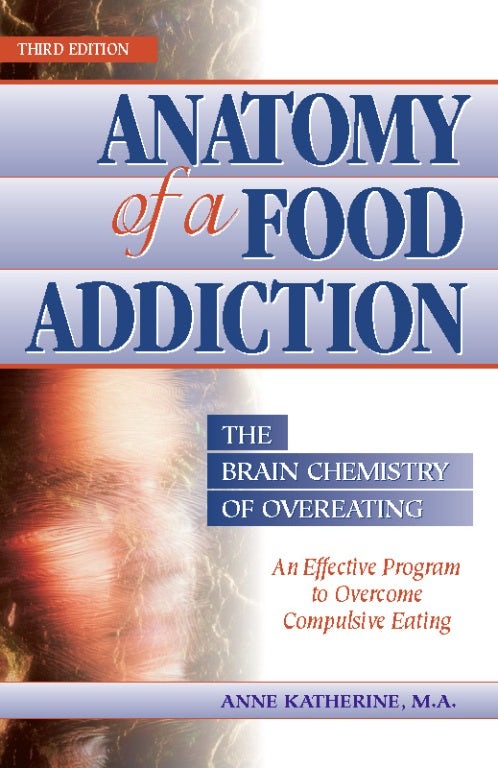 Book cover image for Anatomy of a Food Addiction ISBN: 9780936077130
