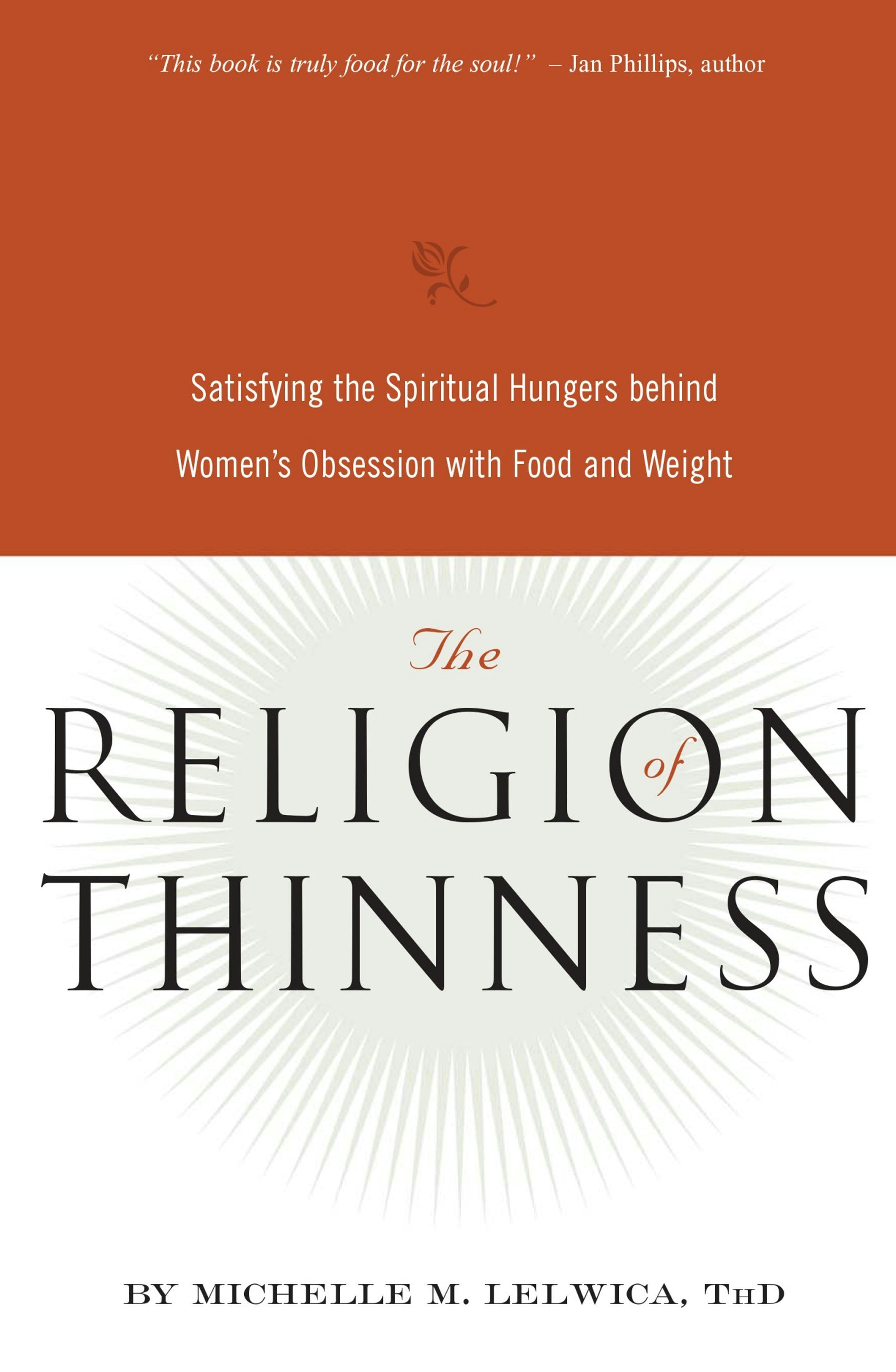 Book cover image for The Religion of Thinness ISBN: 9780936077550