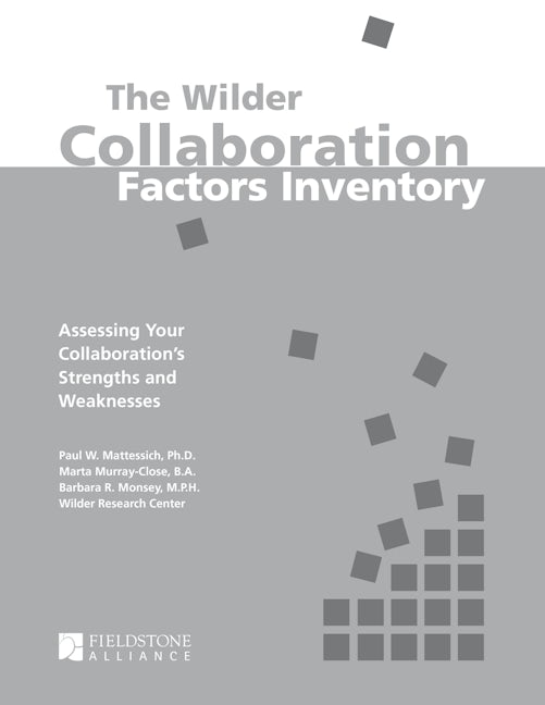 Book cover image for The Wilder Collaboration Factors Inventory ISBN: 9780940069343