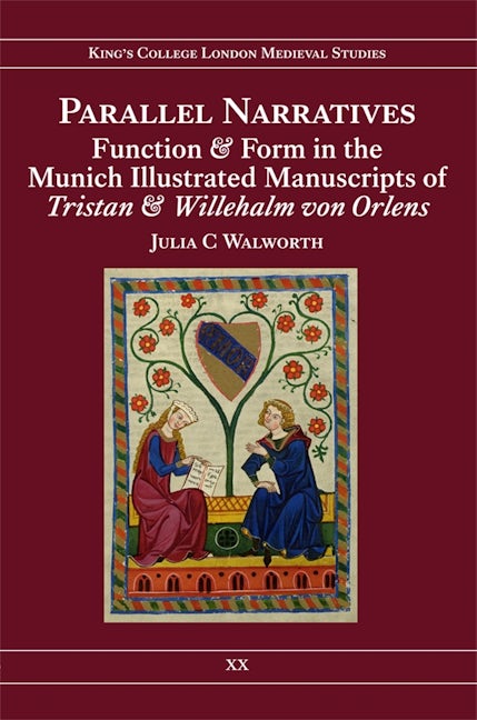 Book cover image for Parallel Narratives: Function and Form in the Munich Illustrated Manuscripts of Tristan and Willehalm von Orlens ISBN: 9780953983827