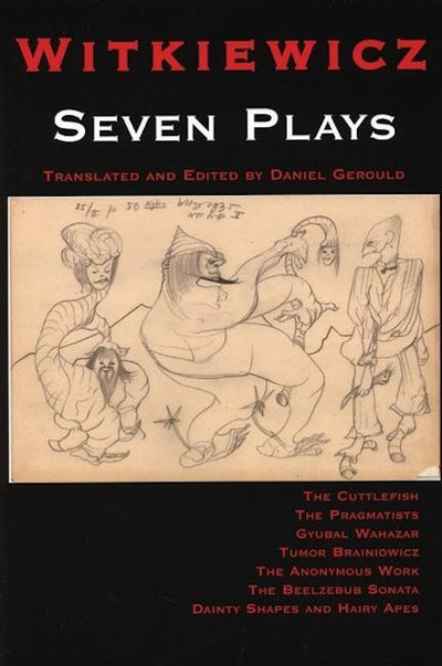 Witkiewicz: Seven Plays