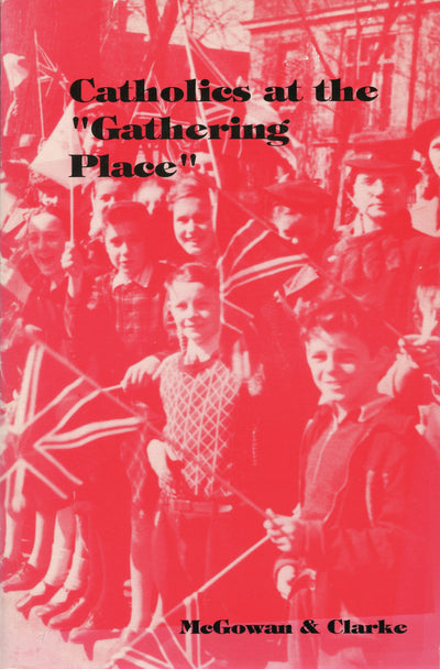 Cover image for Catholics at the Gathering Place, isbn: 9780969229810