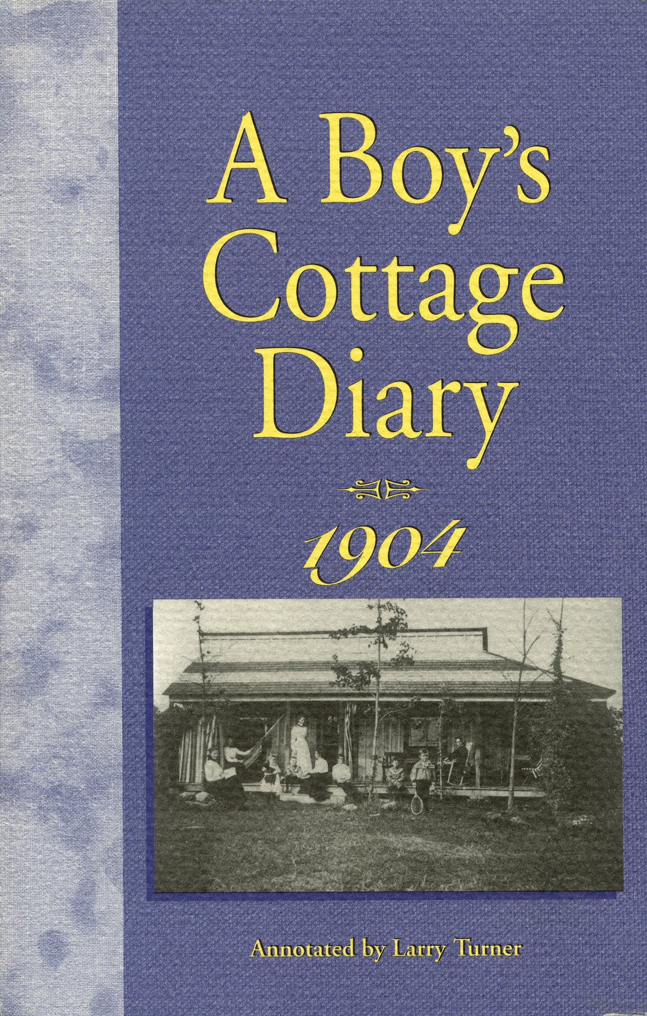 Cover image for A Boy's Cottage Diary, 1904 ISBN 9780969938118
