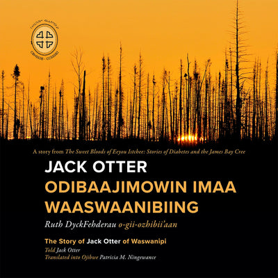 Cover image for Jack Otter Odibaajimowin imaa Waaswaanibiing, isbn: 9780973054262