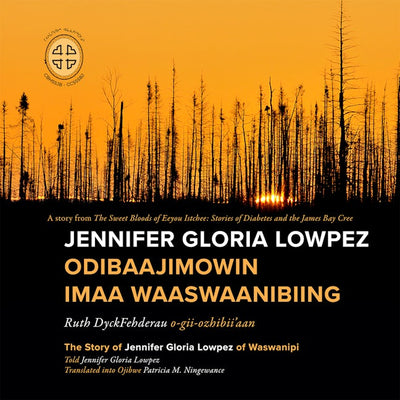 Jennifer Gloria Lowpez Odibaajimowin imaa Waaswaanibiing