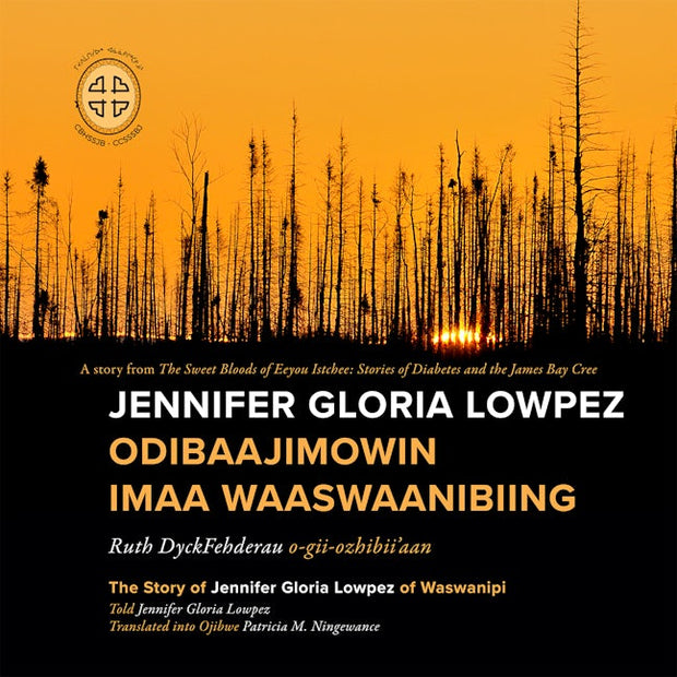 Jennifer Gloria Lowpez Odibaajimowin imaa Waaswaanibiing