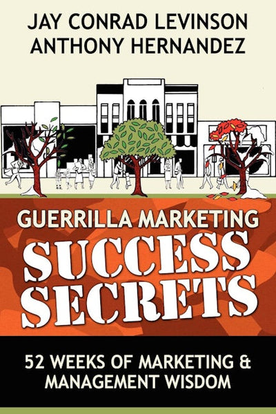 Guerrilla Marketing Success Secrets