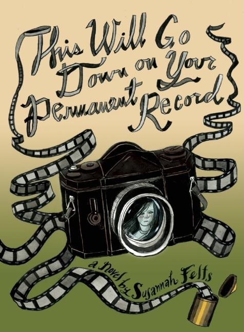Book cover image for This Will Go Down on Your Permanent Record ISBN: 9780977199242