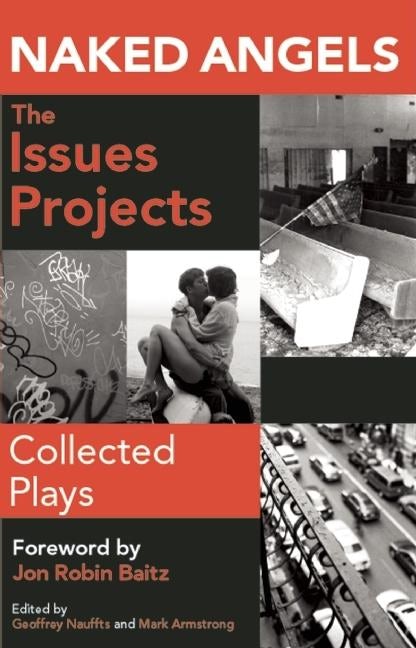 Book cover image for Naked Angels Issues Projects: Collected Plays ISBN: 9780981909912