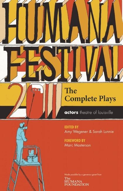 Book cover image for Humana Festival 2011: The Complete Plays ISBN: 9780981909981