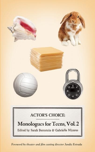 Book cover image for Actor's Choice: Monologues for Teens, Volume 2 ISBN: 9780981909998