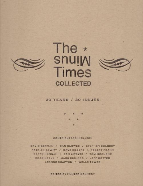 Book cover image for The Minus Times Collected: Twenty Years / Thirty Issues (1992?2012) ISBN: 9780983186328