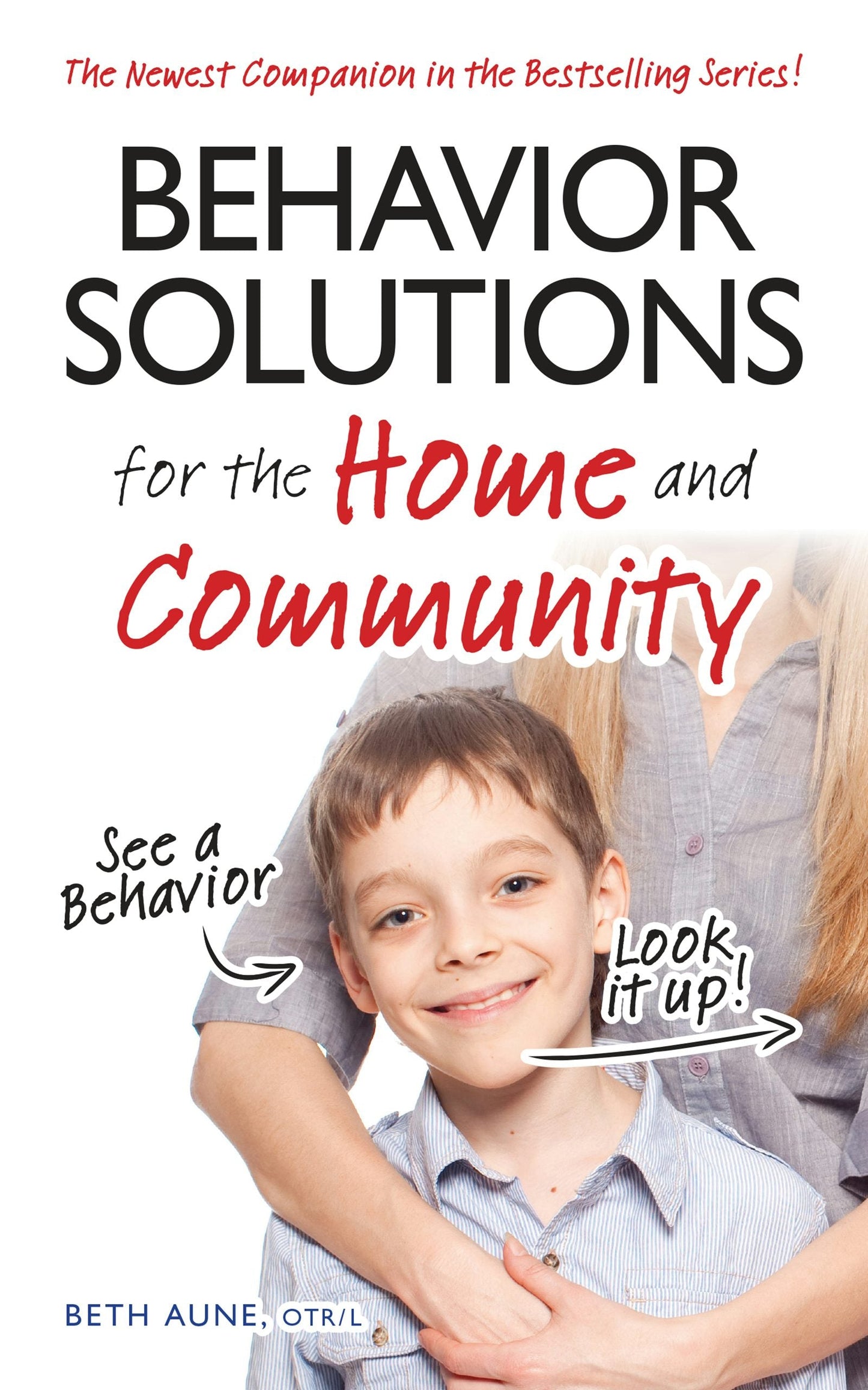 Book cover image for Behavior Solutions for the Home and Community ISBN: 9780986067389