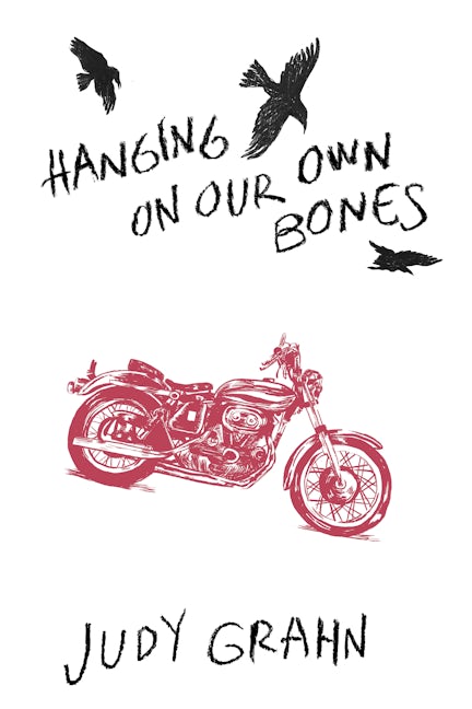 Cover image for Hanging On Our Own Bones ISBN 9780989036146