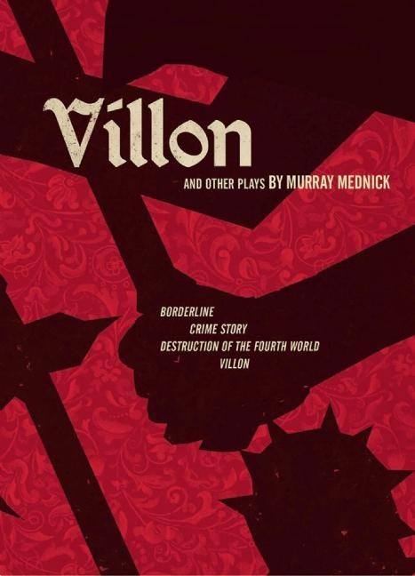 Book cover image for Villon and Other Plays ISBN: 9780990725602
