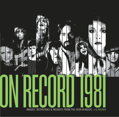 Cover image for On Record - Vol. 4: 1981, isbn: 9780991566860