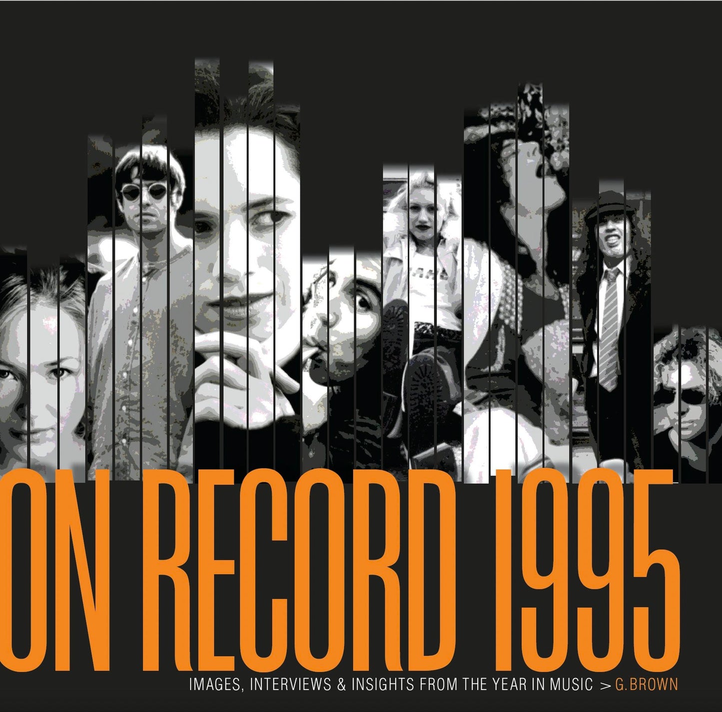 Book cover image for On Record – Vol 6: 1995: Images, Interviews & Insights From the Year in Music ISBN: 9780991566891