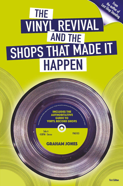 Cover image for The Vinyl Revival and the Shops That Made It Happen, isbn: 9780992806224
