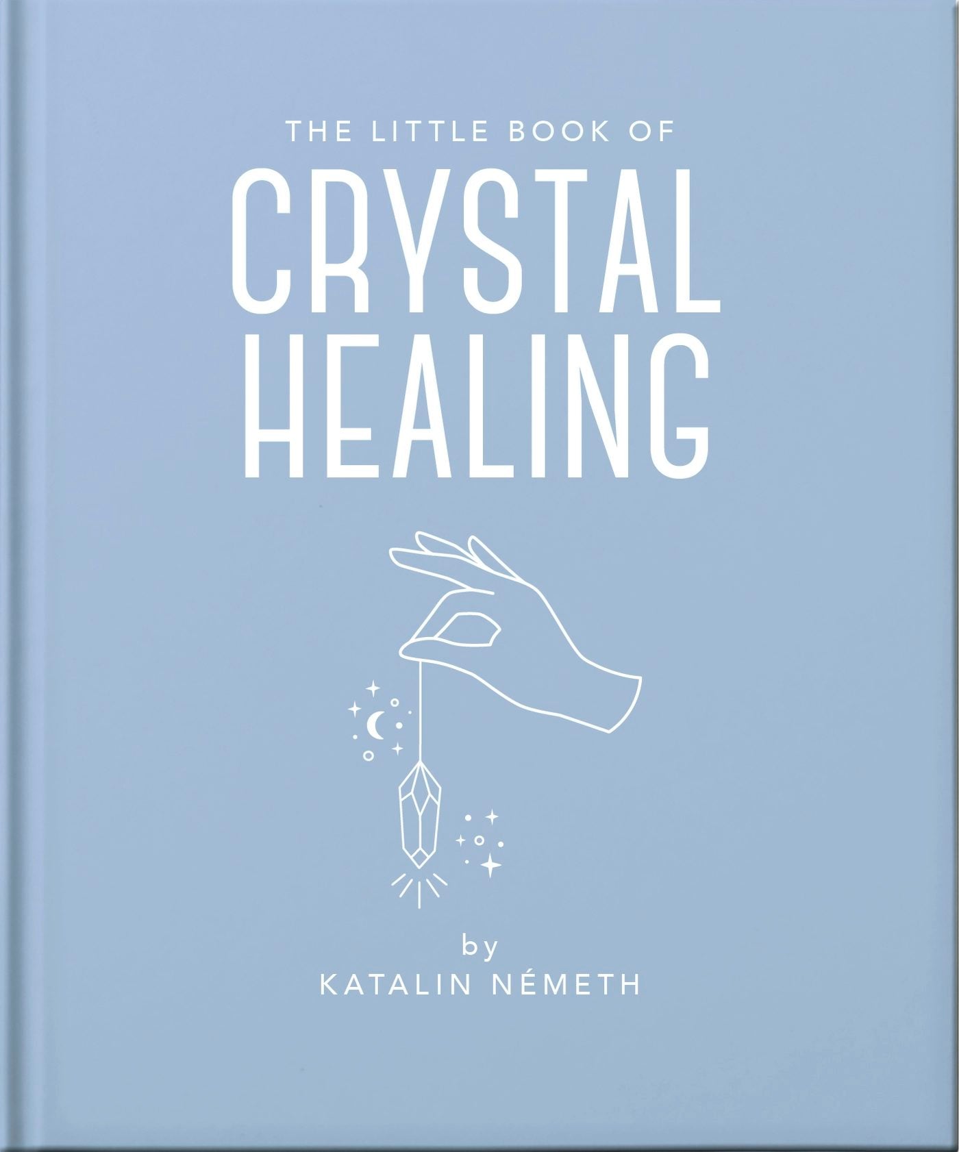 Book cover image for The Little Book of Crystal Healing ISBN: 9781035419685