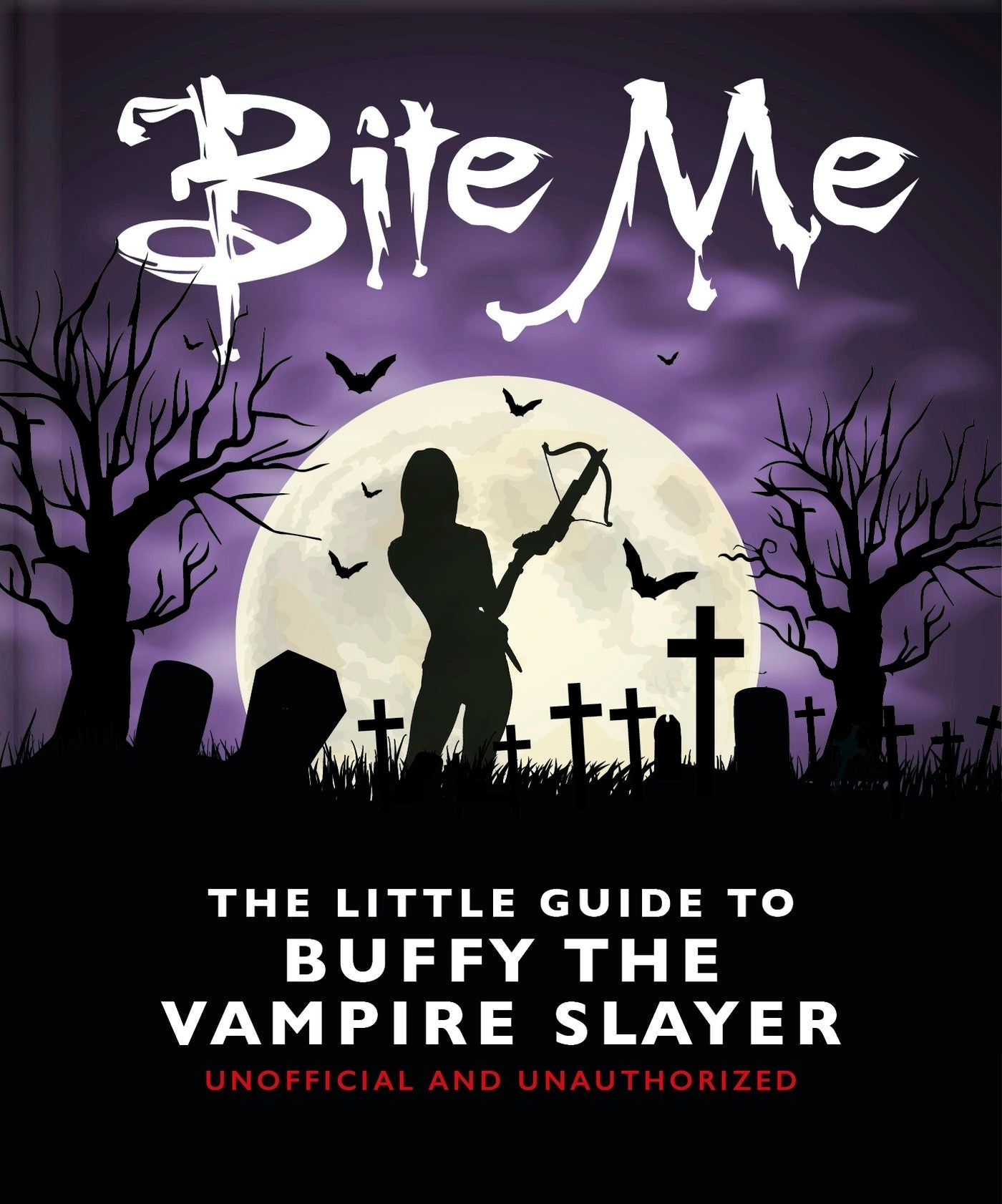 Book cover image for Bite Me: The Little Guide to Buffy the Vampire Slayer ISBN: 9781035419708