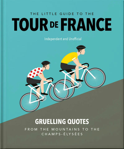 Cover image for The Little Guide to The Tour de France, isbn: 9781035422647