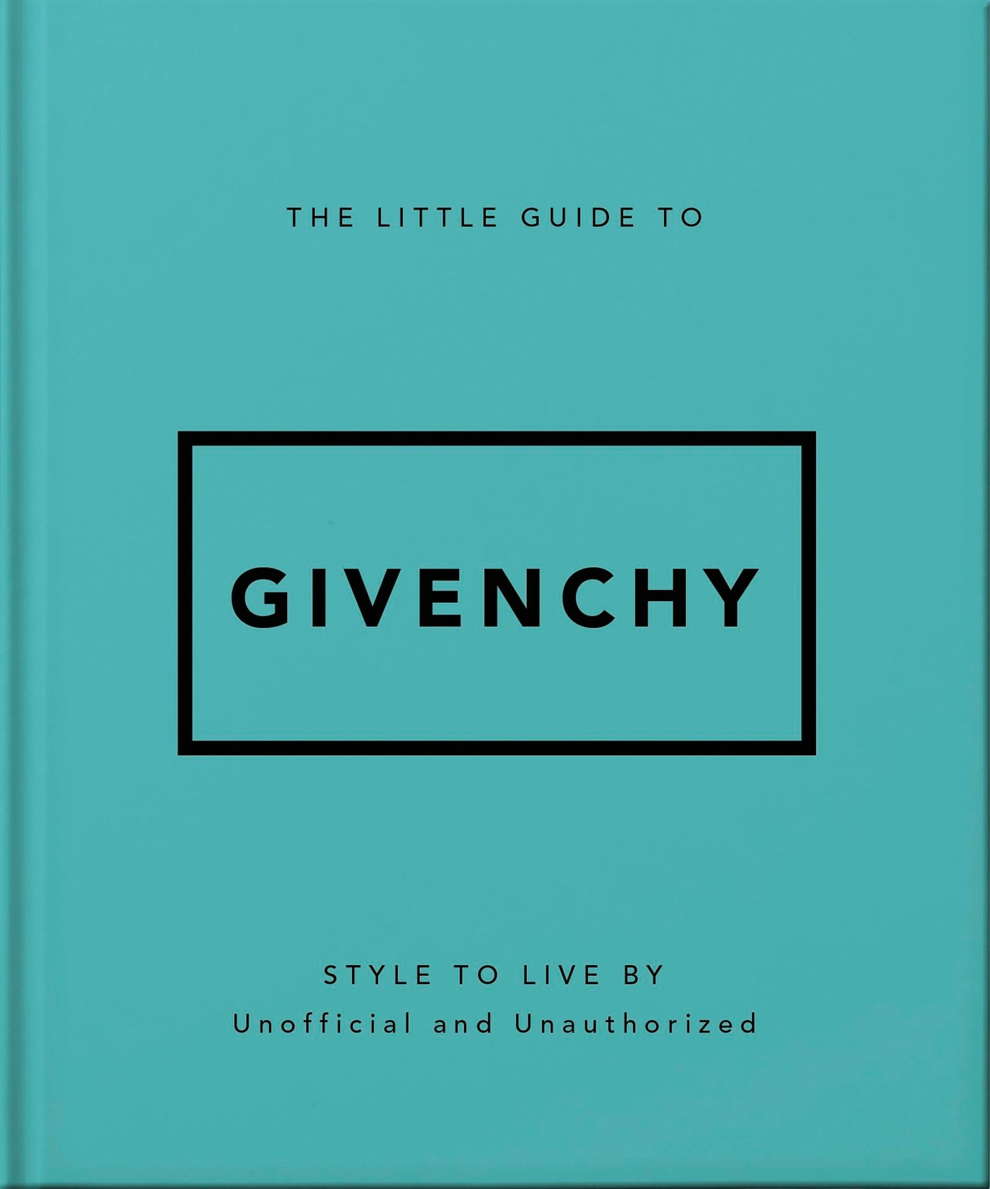 Book cover image for The Little Guide to Givenchy ISBN: 9781035422760