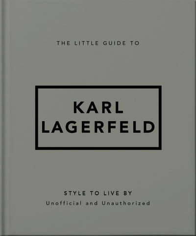 Cover image for The Little Guide to Karl Lagerfeld, isbn: 9781035422784