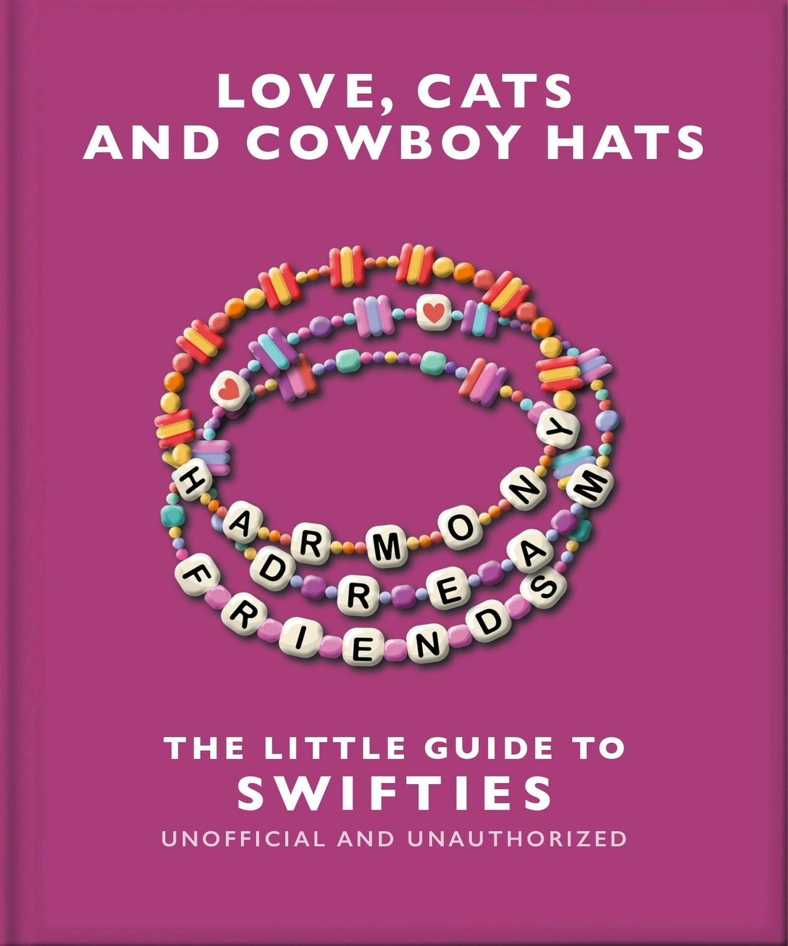 Book cover image for Love, Cats and Cowboy Hats: The Little Guide to Swifties ISBN: 9781035425853