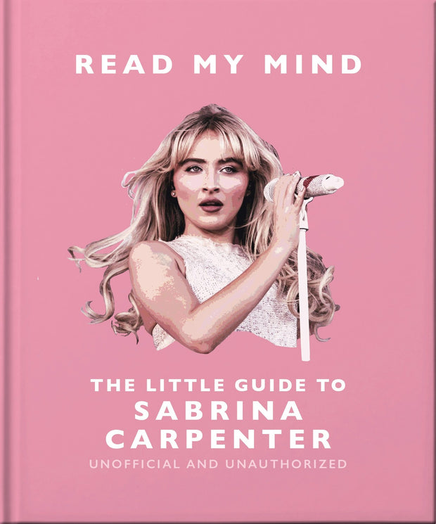 Cover image for Read My Mind: The Little Guide to Sabrina Carpenter, isbn: 9781035427215