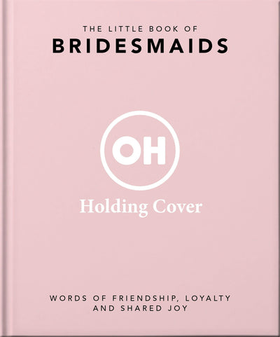Cover image for The Little Book of Bridesmaids, isbn: 9781035433520