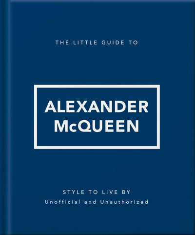 Cover image for The Little Guide to Alexander McQueen, isbn: 9781035433568