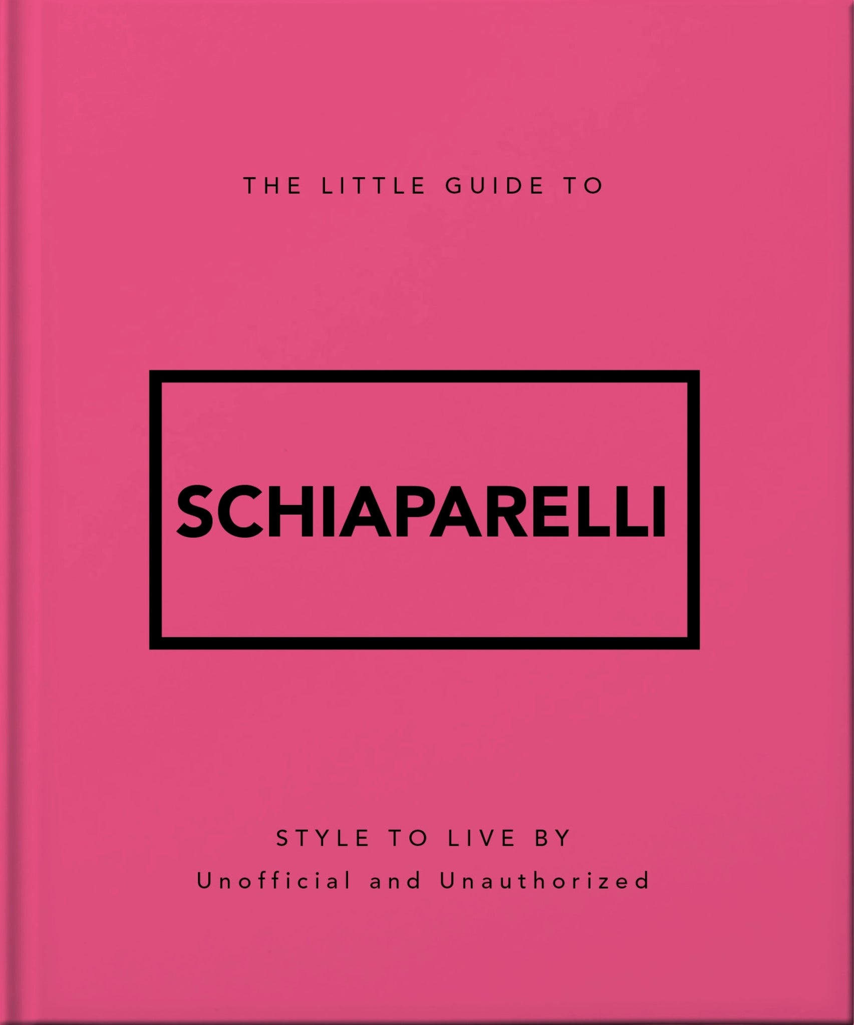 Cover image for The Little Guide to Schiaparelli ISBN 9781035433575