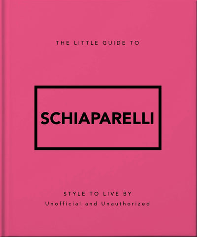 Cover image for The Little Guide to Schiaparelli, isbn: 9781035433575