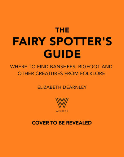Cover image for The Fairy Spotter's Guide, isbn: 9781035434626