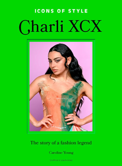 Cover image for Icons of Style: Charli XCX, isbn: 9781035435272