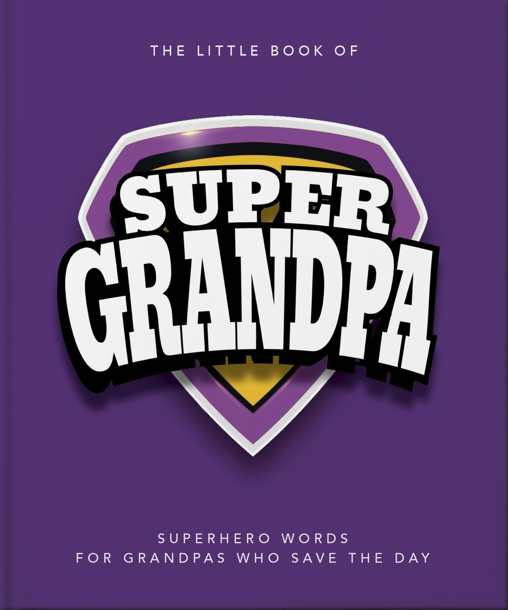 Cover image for The Little Book of SuperGrandpa ISBN 9781035436552