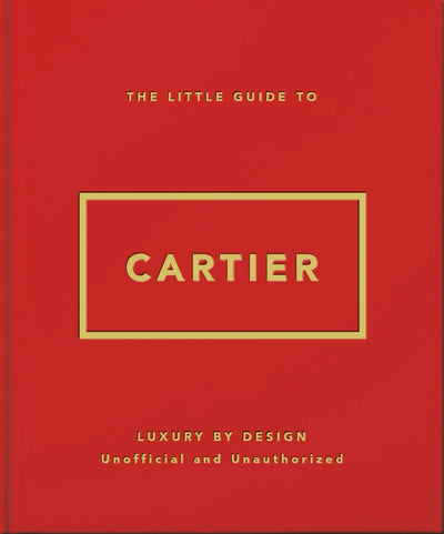 Cover image for The Little Guide to Cartier: Luxury by Design, isbn: 9781035442089