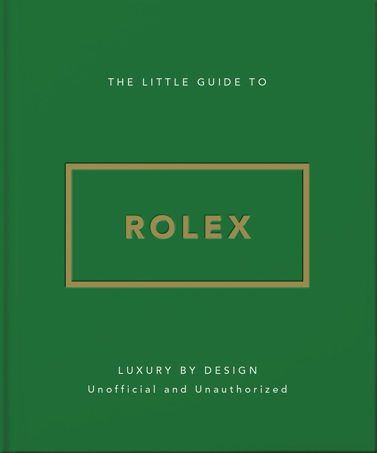 Cover image for The Little Guide to Rolex ISBN 9781035444779