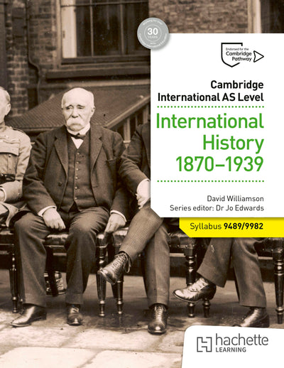 Cover image for Cambridge International AS Level: International History 1870-1939, isbn: 9781036008956